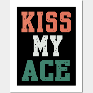 TENNIS: KISS MY ACE Posters and Art